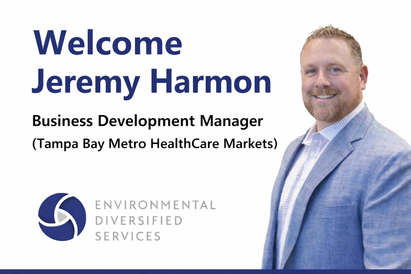 Environmental Diversified Services (EDS) Welcomes Jeremy Harmon as Business Development Manager Healthcare Facilities Tampa Bay Region