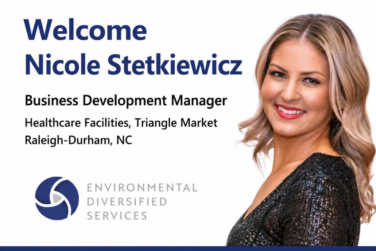 Environmental Diversified Services (EDS) Welcomes Nicole Stetkiewicz as Business Development Manager – Healthcare Facilities, Triangle Market